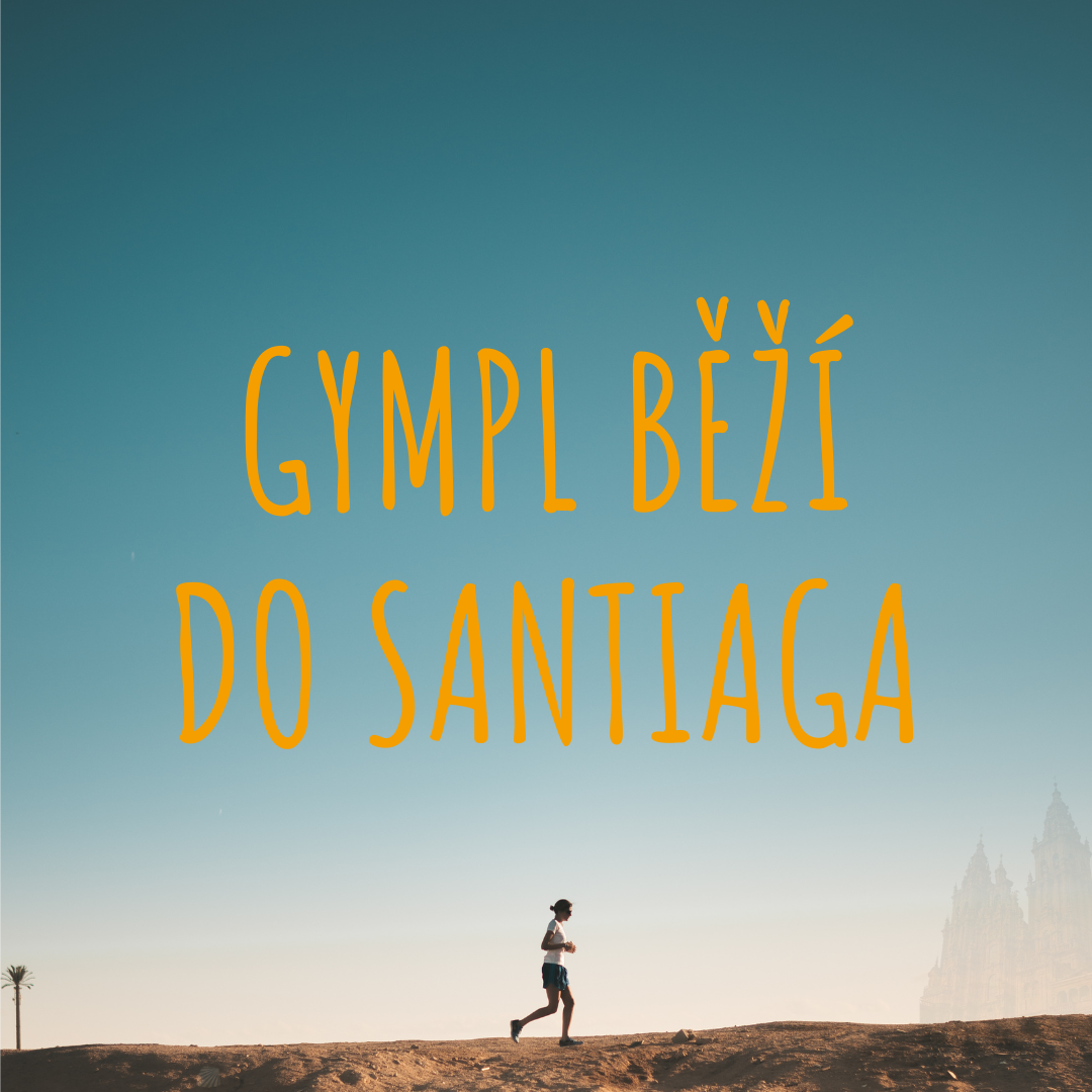 Gympl běží do Santiaga 🏃‍♀️🏃‍♂️